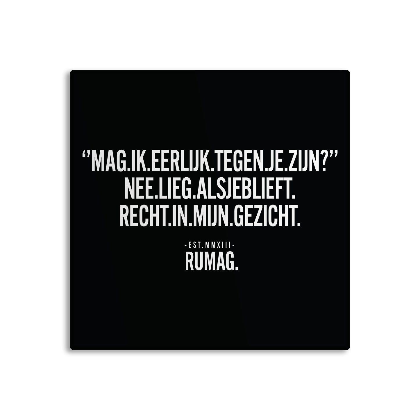 RUMAG Tegel - Mag ik eerlijk tegen je zijn