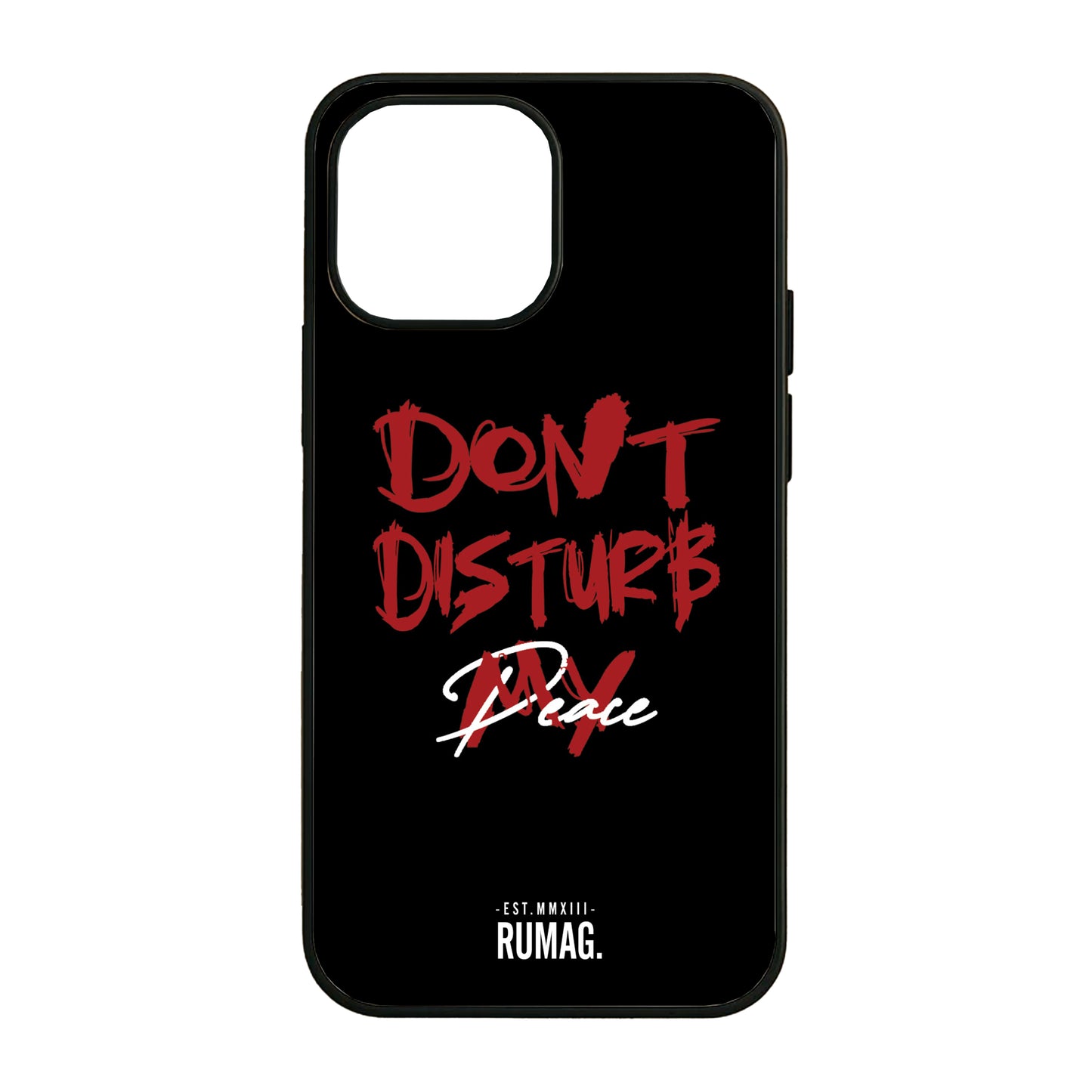 RUMAG Telefoonhoes iPhone - Don't disturb my peace ZWART