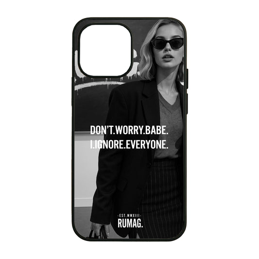 RUMAG Telefoonhoes iPhone - Don't worry I ignore everyone