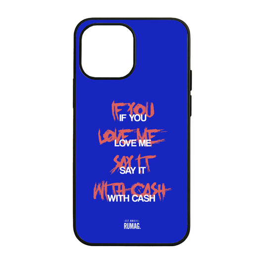 RUMAG Telefoonhoes iPhone - If you love me say it with cash