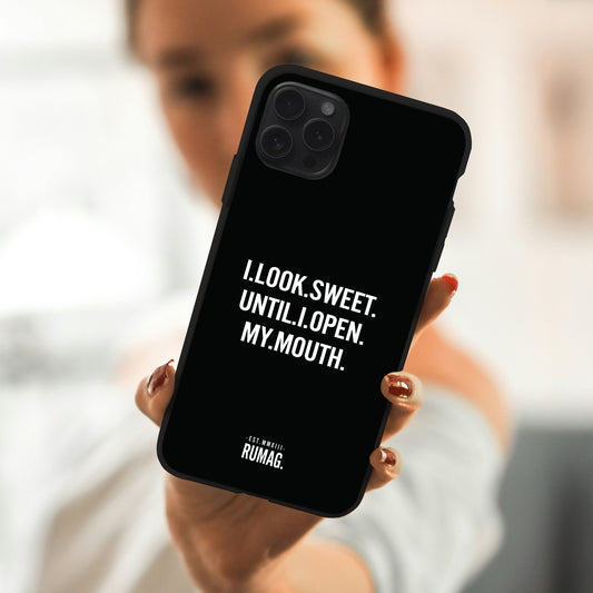 RUMAG Telefoonhoes iPhone - I look sweet until I open my mouth