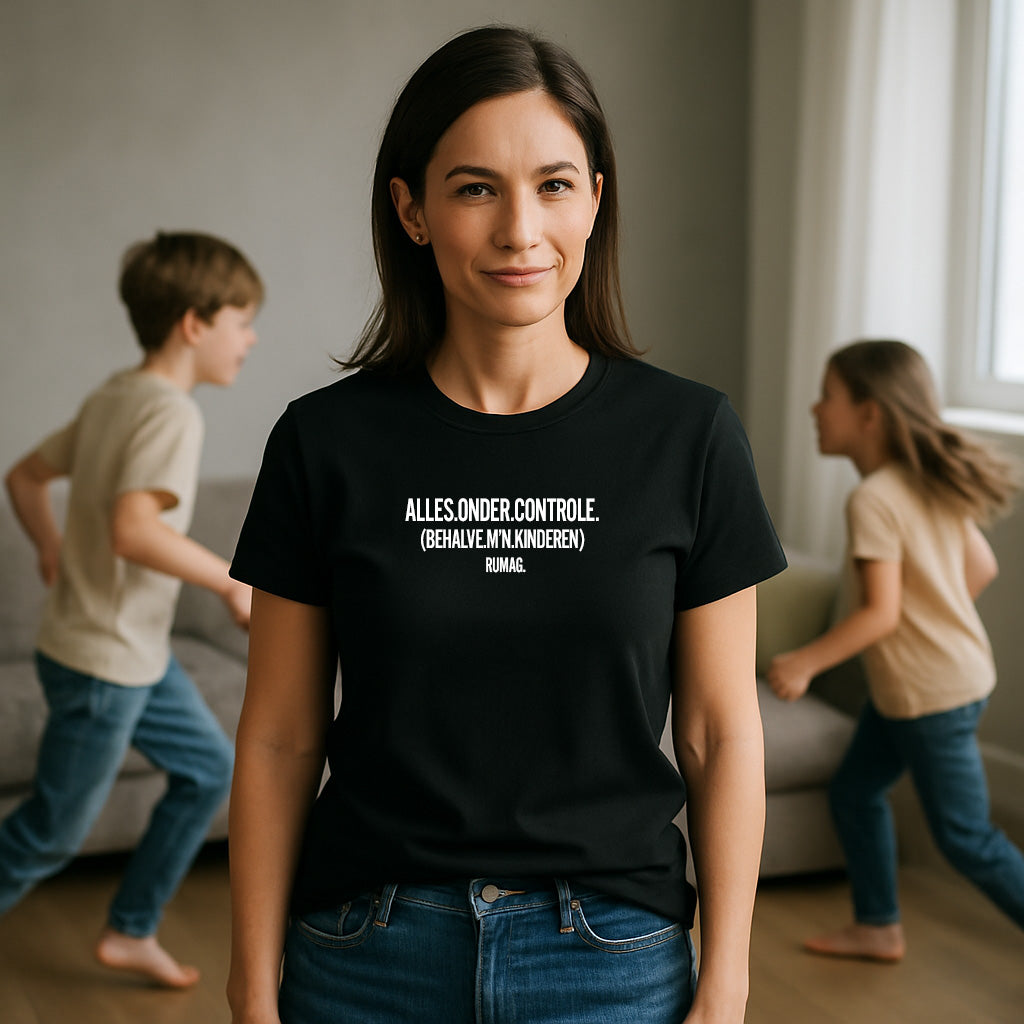 Alles onder controle (behalve m’n kinderen) - T-Shirt