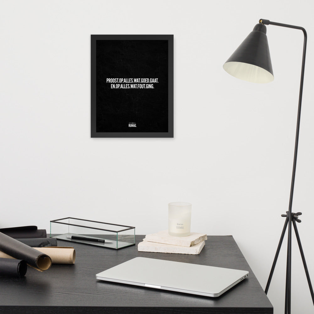 Proost op alles wat goed gaat - Framed Quote