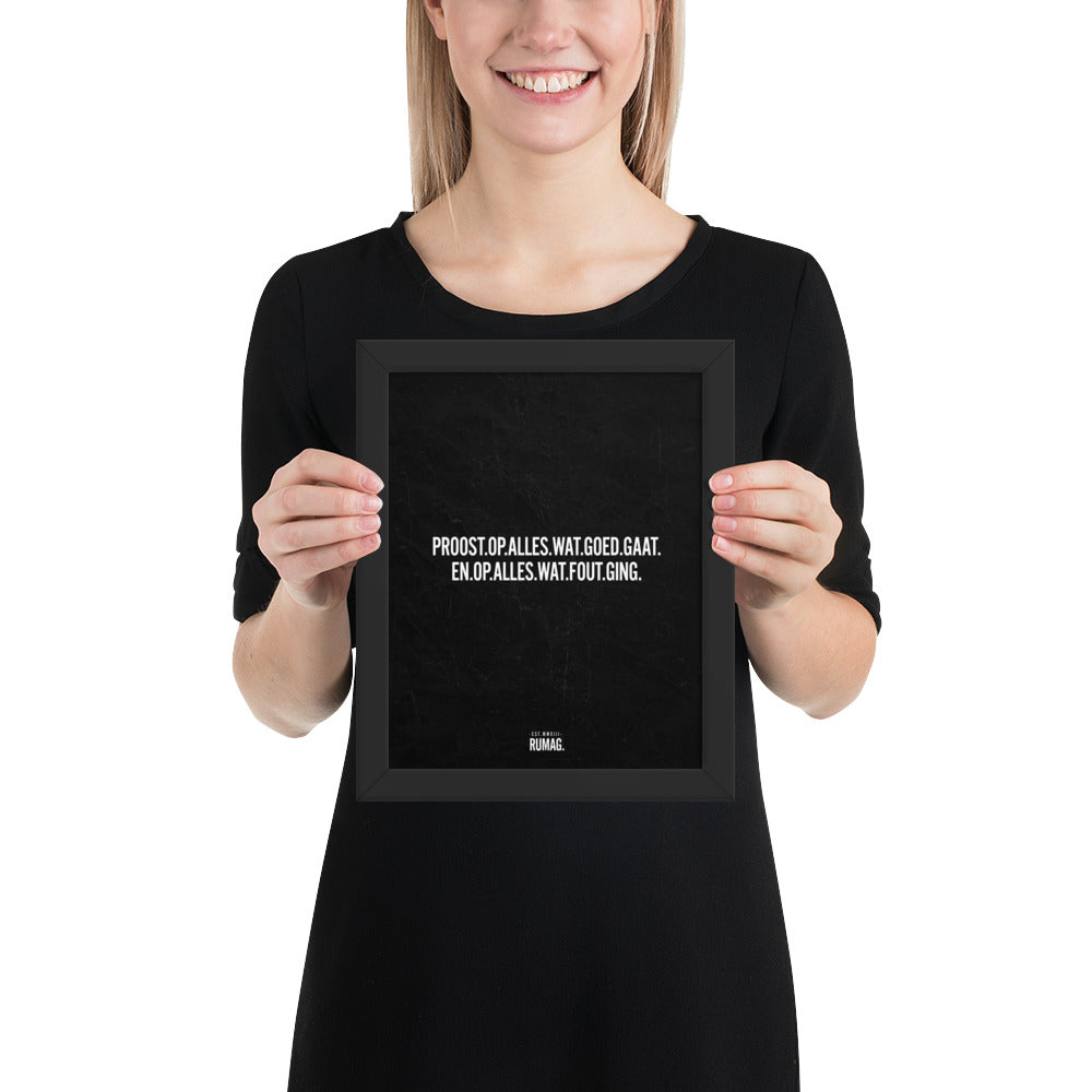 Proost op alles wat goed gaat - Framed Quote