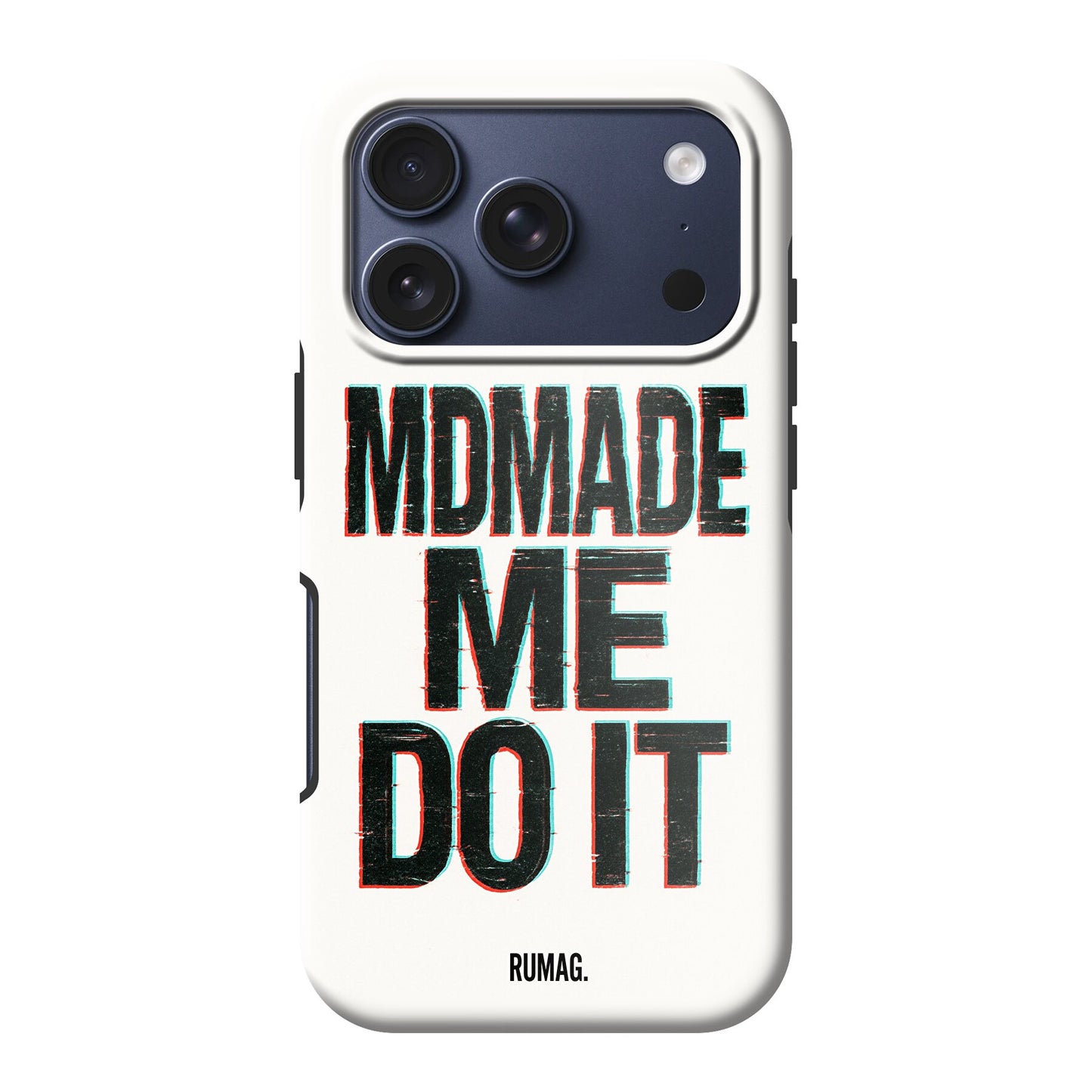 MDMAde me do it - Tough (MagSafe)