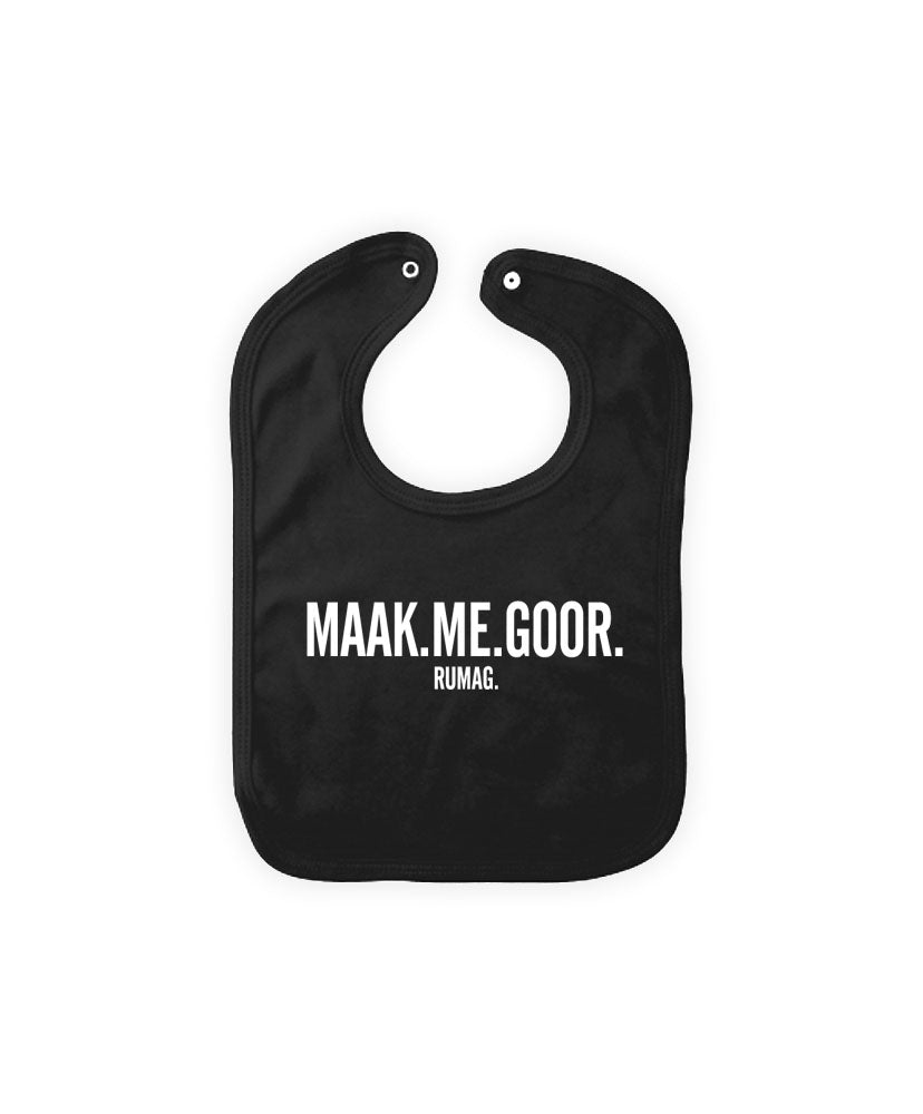 Slabbetje 'Maak me goor'
